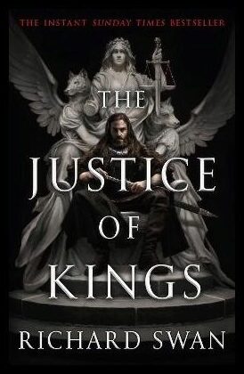 Swan, Richard | The Justice of Kings