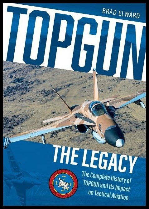 Brad Elward | Topgun : The Legacy
