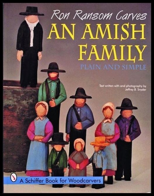 Ransom, Ron | Ron ransom carves an amish family : Plain and simple