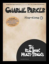 Real book multi-tracks volume 4 : Charlie Parker play-along