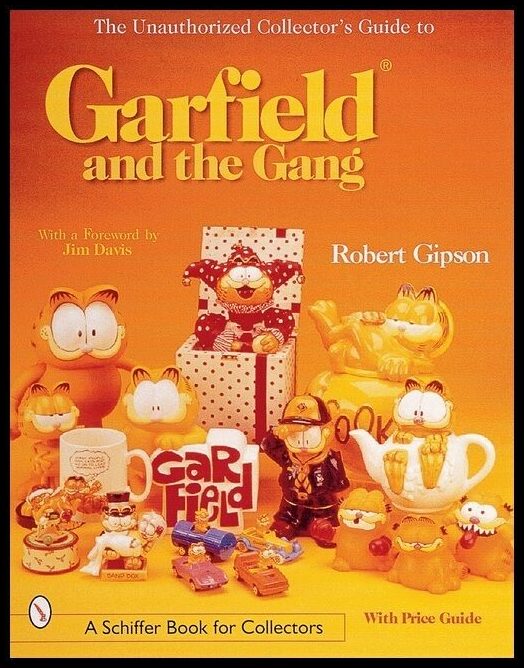 Robert Gipson | The Unauthorized Collector's Guide To Garfield® And The Gang