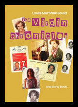 Gould, Louis Marshall | The virgin chronicles and song book