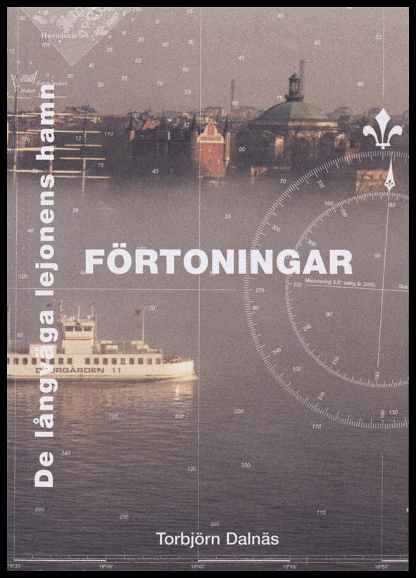 Dalnäs, Torbjörn | Förtoningar : De långväga lejonens hamn