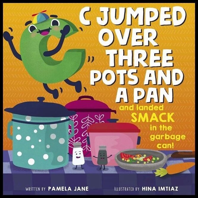 Pamela Jane - Hina Imtiaz | C Jumped Over Three Pots And A Pan And Landed Smack In The G