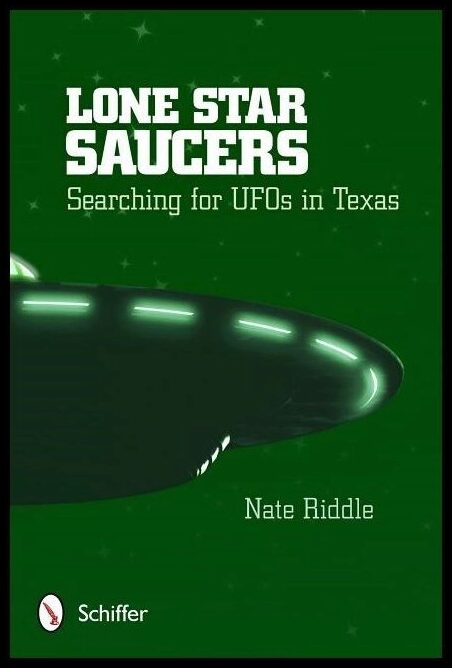 Nate Riddle | Lone Star Saucers : Searching for UFOs in Texas