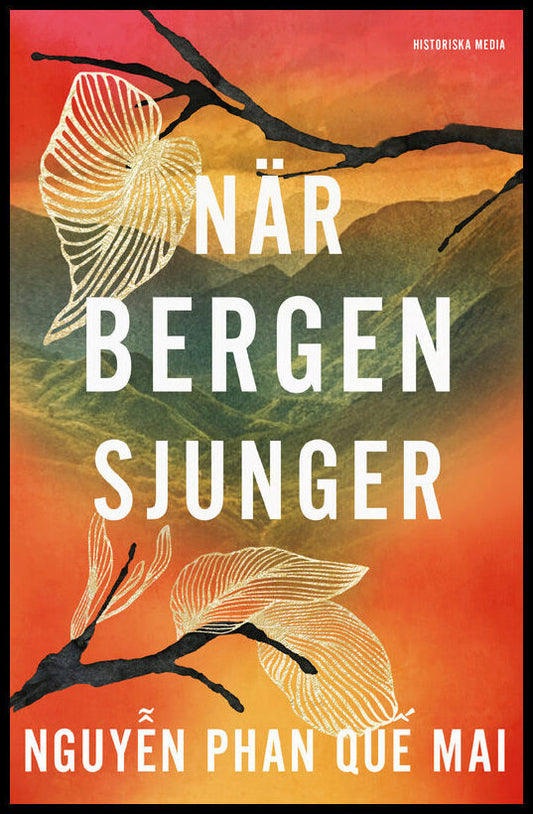 Phan Que Mai, Nguyen | När bergen sjunger