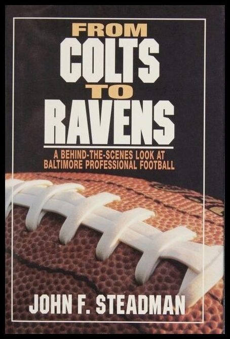John F. Steadman | From Colts To Ravens