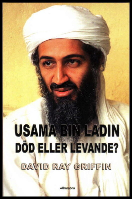 Griffin, David Ray | Usama bin Ladin : Död eller levande?