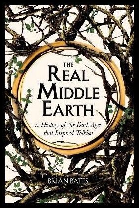 Bates, Brian | The Real Middle-Earth