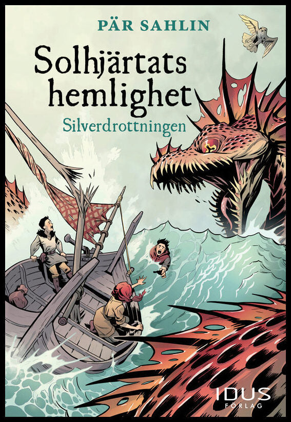 Sahlin, Pär | Solhjärtats hemlighet. Silverdrottningen