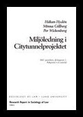 Hydén, Håkan | Miljöledning i citytunnelprojektet : MiC-projektet, delrapport 1 : bakgrund och samråd
