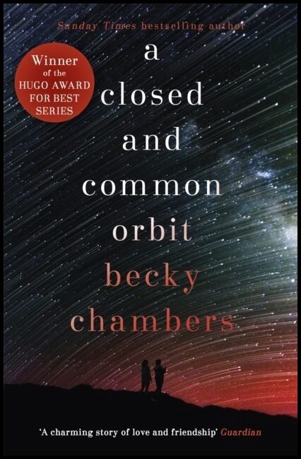 Chambers, Becky | A Closed and Common Orbit