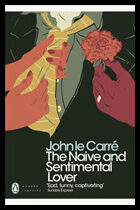 Carré, John le | The Naive and Sentimental Lover