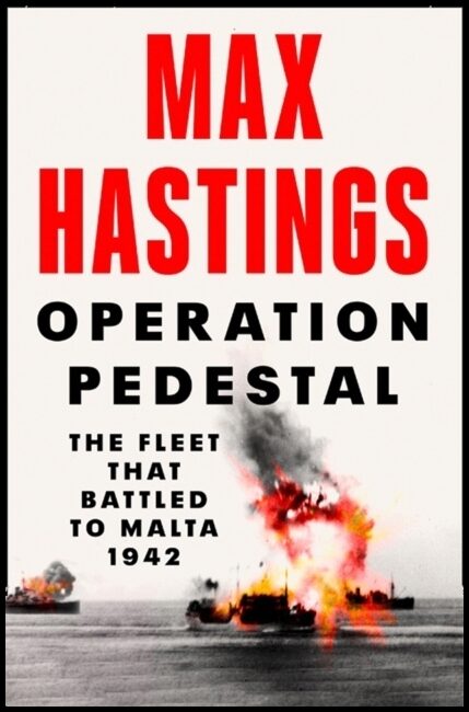 Hastings, Max | Operation Pedestal