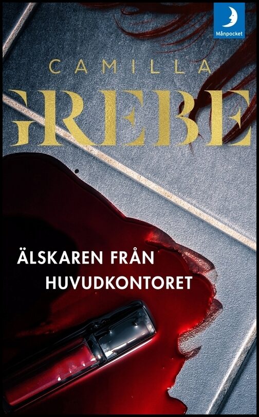 Grebe, Camilla | Älskaren från huvudkontoret