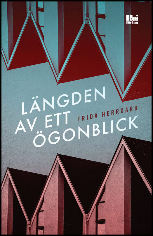 Herrgård, Frida | Längden av ett ögonblick