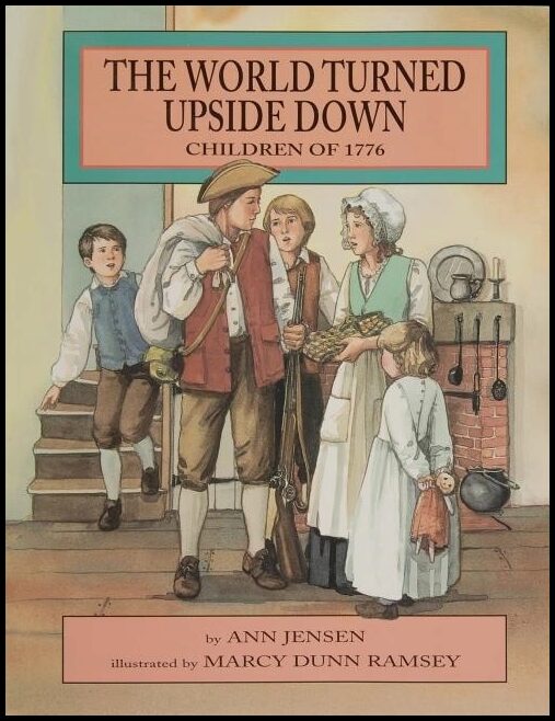 Ann Jensen | The World Turned Upside Down : Children of 1776