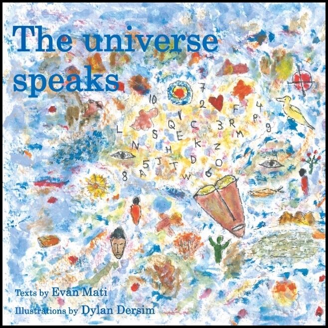 Mati, Evan | The universe speaks
