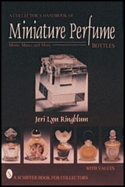 Ringblum, Jeri Lyn | Collectors handbook of miniature perfume bottles : Minis, mates and more