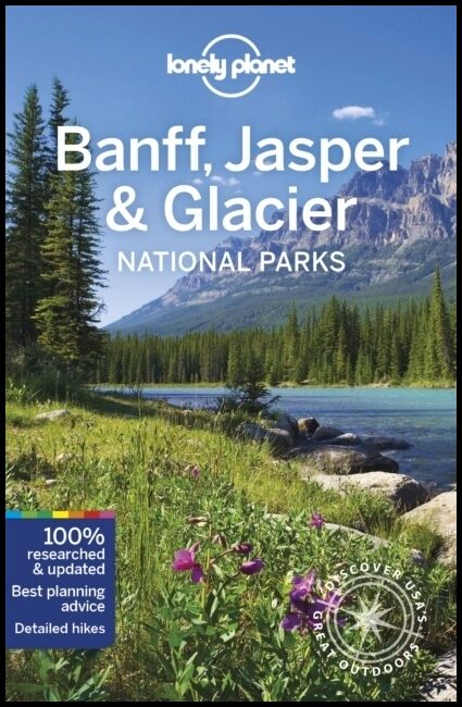 McLachlan, Craig | Lonely Planet Banff, Jasper and Glacier National Parks