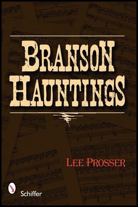 Lee Prosser | Branson Hauntings