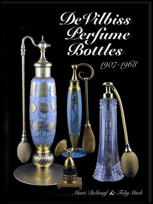 Degraaf, Marti | Devilbiss perfume bottles : 1907 to 1968