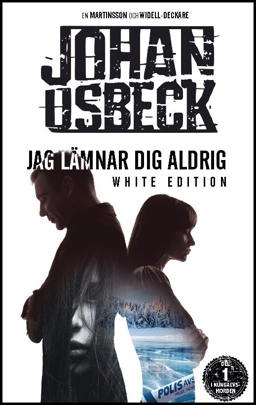 Osbeck, Johan | Jag lämnar dig aldrig : Kungälvsmorden Del 1