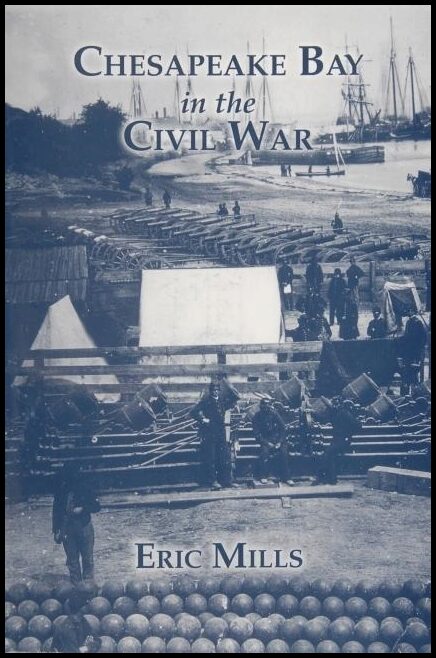 Eric Mills | Chesapeake Bay In The Civil War