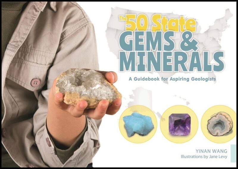Yinan Wang - Jane Levy | The 50 State Gems And Minerals