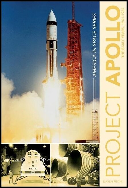 Reichl, Eugen | Project apollo : The early years, 1961-1967