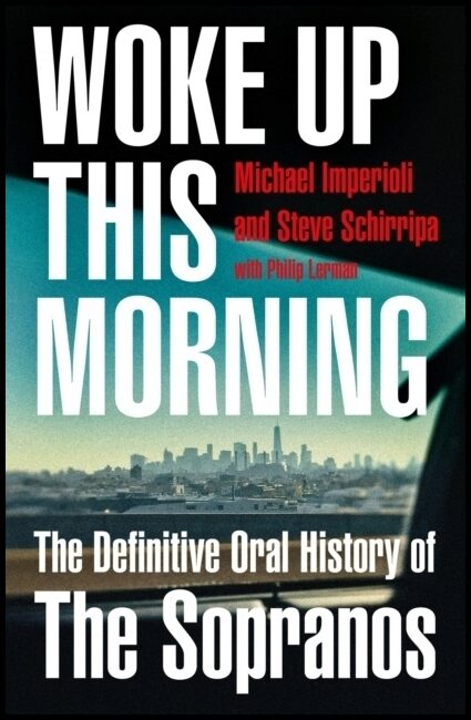 Schirripa, Steve | Woke Up This Morning