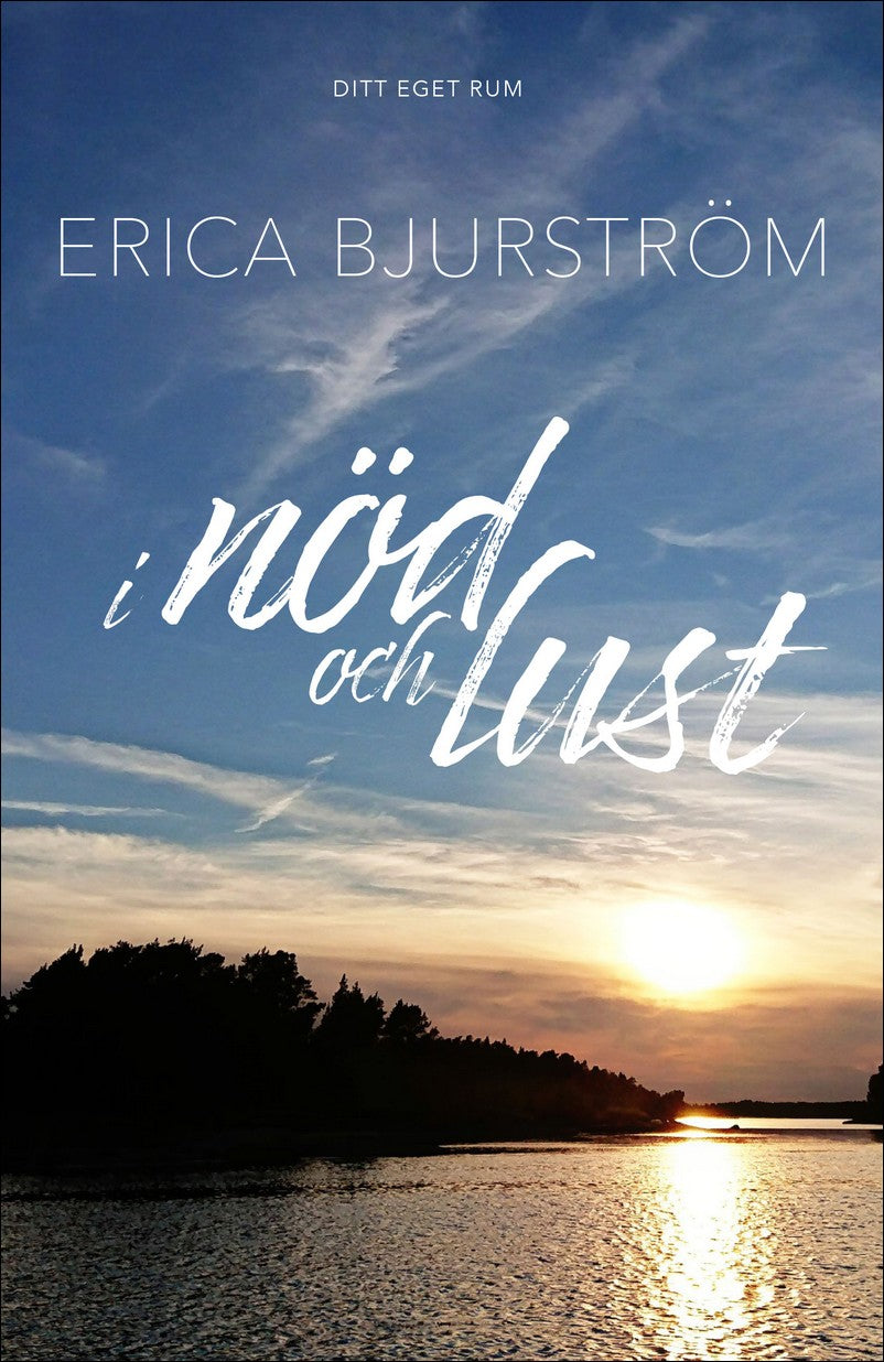 Bjurström, Erica | I nöd och lust