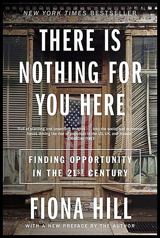 Hill, Fiona | There Is Nothing for You Here