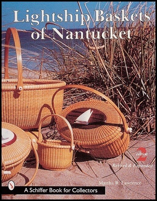 Lawrence, Martha | Lightship baskets of nantucket