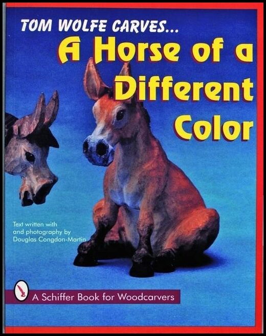 Tom Wolfe | Tom Wolfe Carves A Horse Of A Different Color