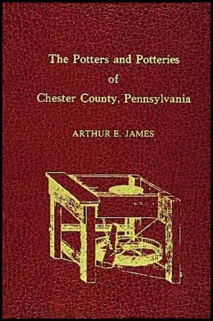 Dr. Arthur E. James | Potters And Potteries Of Chester County Pennsylvania