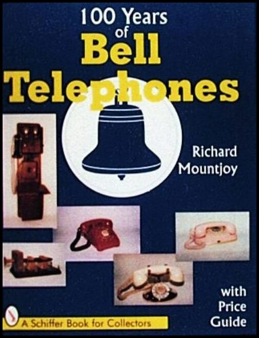 Richard D. Mountjoy | One Hundred Years Of Bell Telephone