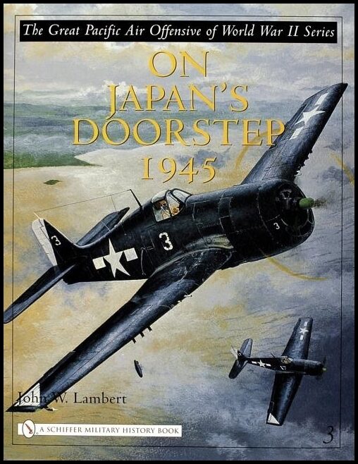 John W. Lambert | The Great Pacific Air Offensive Of World War Ii
