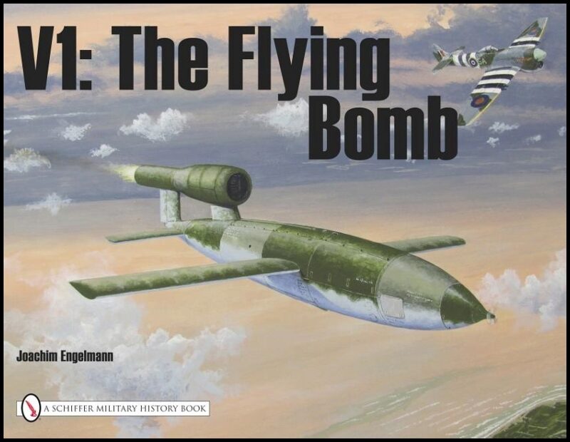 Engelmann, Joachim | V1 : The flying bomb