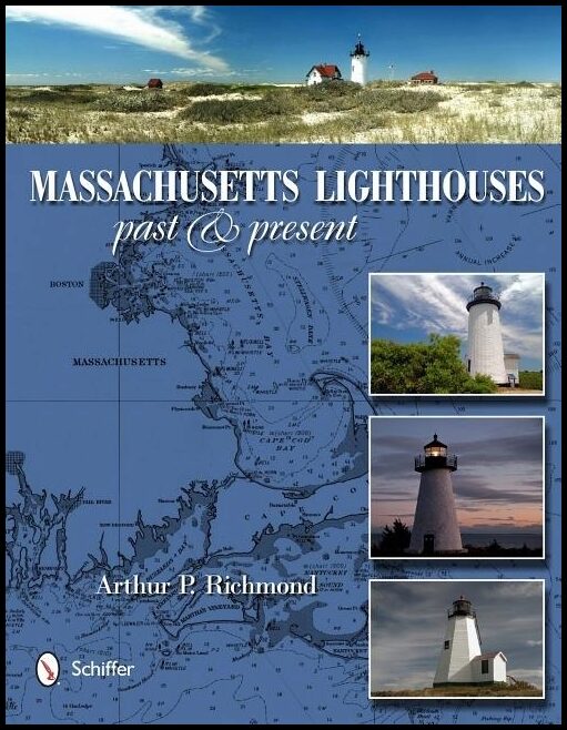 Richmond, Arthur P. | Massachusetts lighthouses : Past & present
