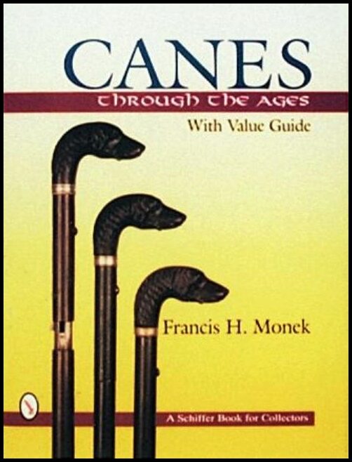 Francis H. Monek | Canes Through  The Ages