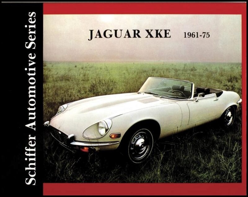Schiffer Publishing, Ltd. | Jaguar Xke 1961-1975