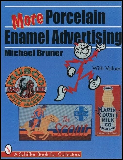 Michael Bruner | More Porcelain Enamel Advertising