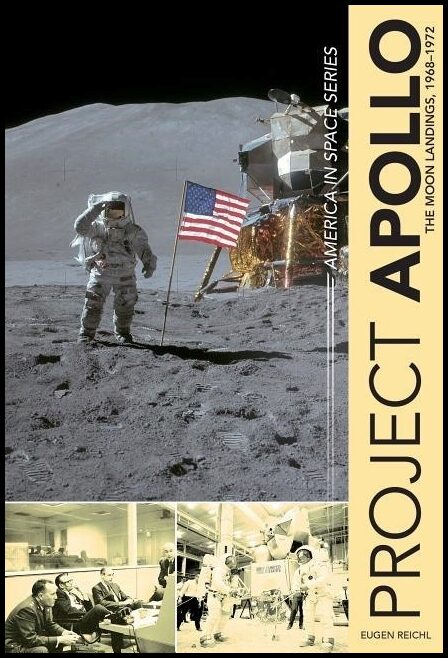 Eugen Reichl | Project Apollo : The Moon Landings, 1968–1972