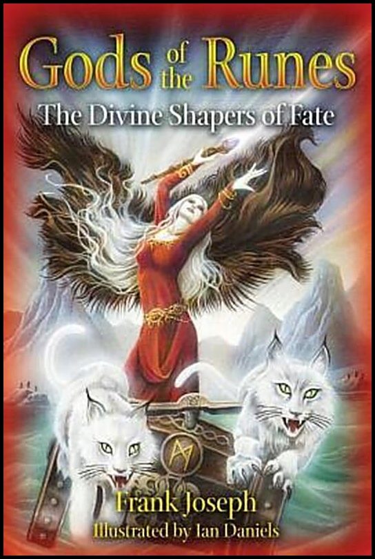 Joseph, Frank | Gods Of The Runes : The Divine Shapers Of Fate