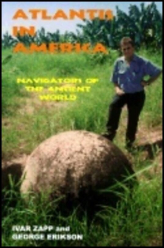 Ivar Zapp | Atlantis In America : Navigators of the Ancient World