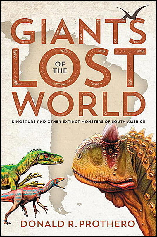 Donald R. Prothero | Giants Of The Lost World
