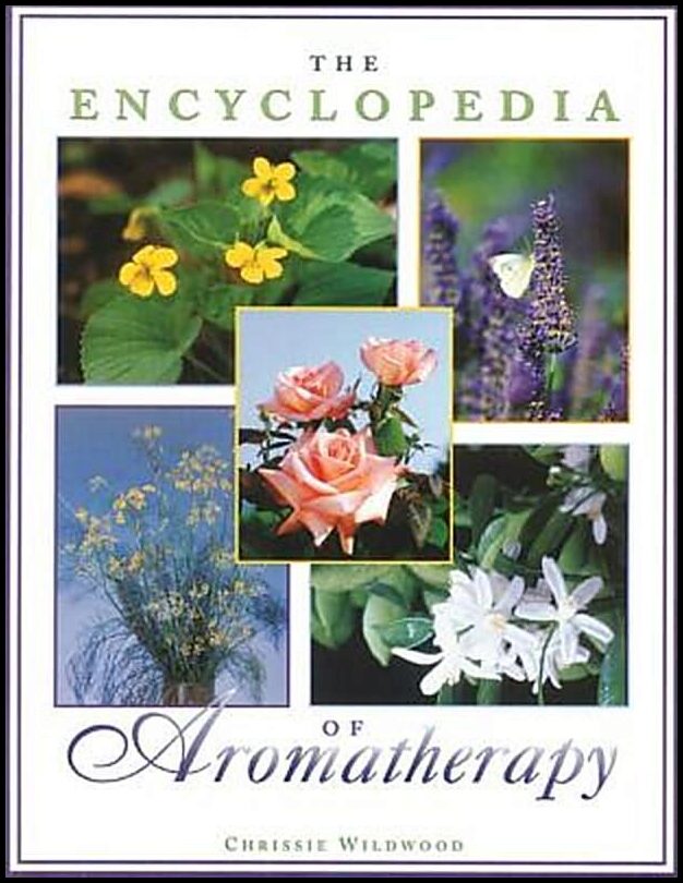 Wildwood, Christine | Encyclopedia Of Aromatherapy (O)