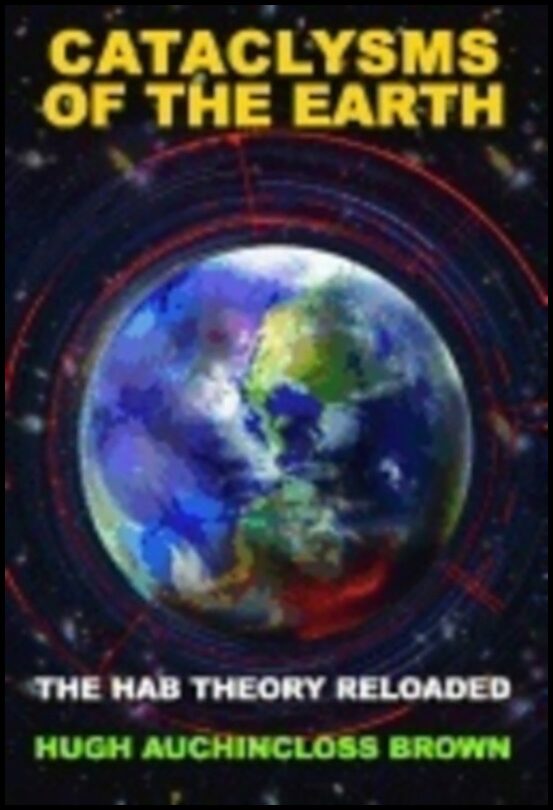 Brown, Hugh Auchincloss (hugh Auchincloss Brown) | Cataclysms of the earth : The hab theory reloaded