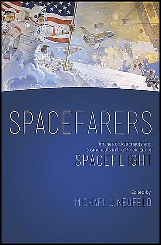 Michael J Neufeld | Spacefarers